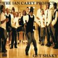 The Ian Carey Project - Get Shaky Bild